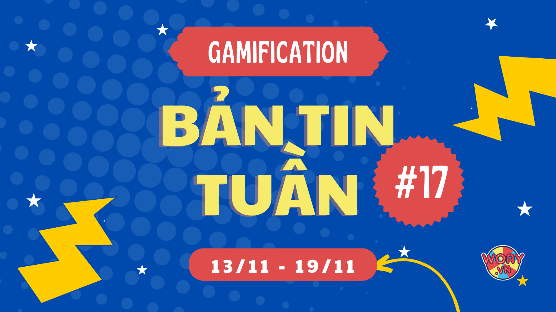 Bản tin tuần 17 (13/11 - 19/11)